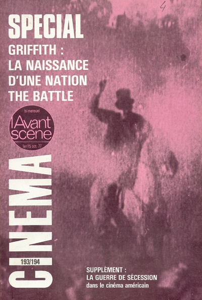 Image de L'Avant Scène cinéma n°193/194 : Naissance d’une Nation - Octobre 1977