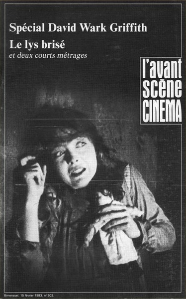 Image de L'Avant Scène Cinéma n°302 : Le Lys brisé - Février 1983