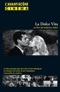 Image de L'Avant Scène cinéma n°561/562 : La Dolce Vita - Avril/Mai 2007