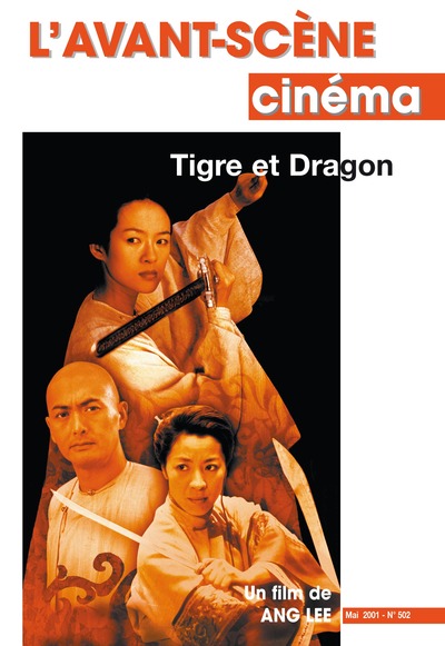 Image de L'Avant Scène cinéma n°502 : Tigre et Dragon - Mai 2001