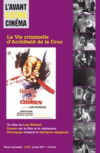 Image de L'Avant Scène cinéma n°579 : La Vie criminelle d'Archibald de la Cruz - Janvier 2011