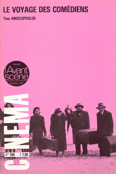 Image de L'Avant Scène cinéma n°164 : Le Voyage des comédiens - Décembre 1975