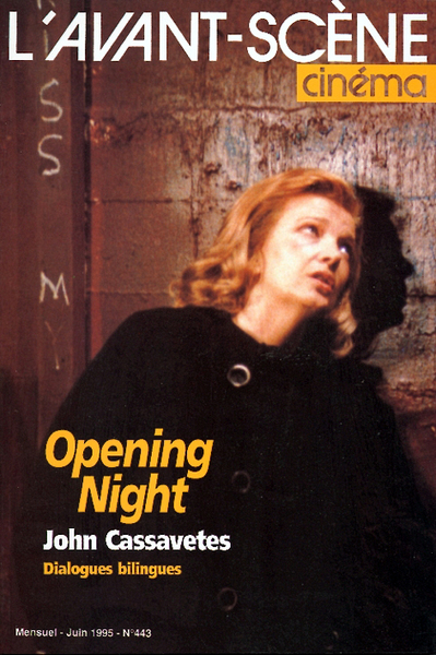 Image de L'Avant-Scène Cinéma n°443 : Opening night - Juin 1995