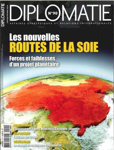 Picture of Diplomatie N°90 Les Nouvelles Routes De La Soie Janvier/Fevrier 2018