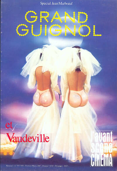 Image de L'Avant Scène Cinéma n°357/358 : Grand Guignol / vaudeville - Février/Mars 1987