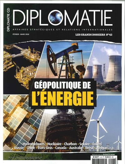 Picture of Diplomatie Gd N°43  Geopolitique De L'Energie Fevrier/Mars 2018