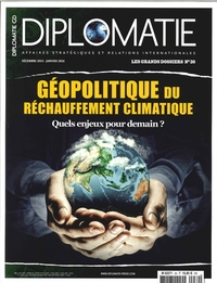 Picture of Diplomatie Gd N°30 Geopolitique Du Rechauffement Climatique Dec 2015/Janv 2016