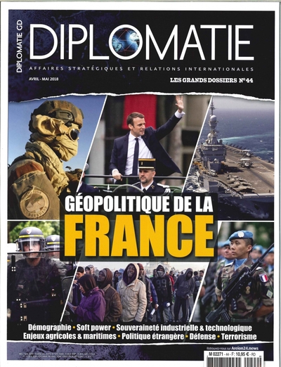 Image de Diplomatie GD N°44  Geopolitique de la France - avril/mai 2018