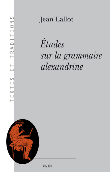 Image de Études sur la grammaire alexandrine