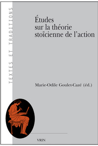 Image de Études sur la théorie stoïcienne de l'action