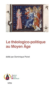 Image de Le théologico-politique au Moyen Âge
