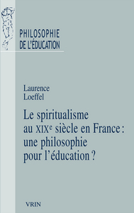 Picture of Le spiritualisme en France au XIXe siècle: une philosophie pour l'éducation?