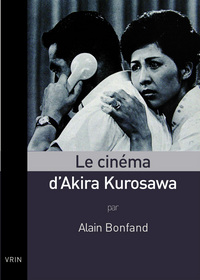 Picture of Le cinéma d'Akira Kurosawa