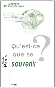 Image de Qu'est-ce que se souvenir?