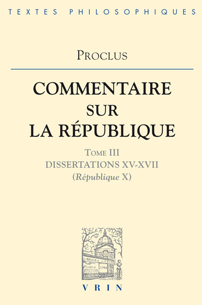 Image de Commentaires sur la République - Dissertations XV-XVII (République X)