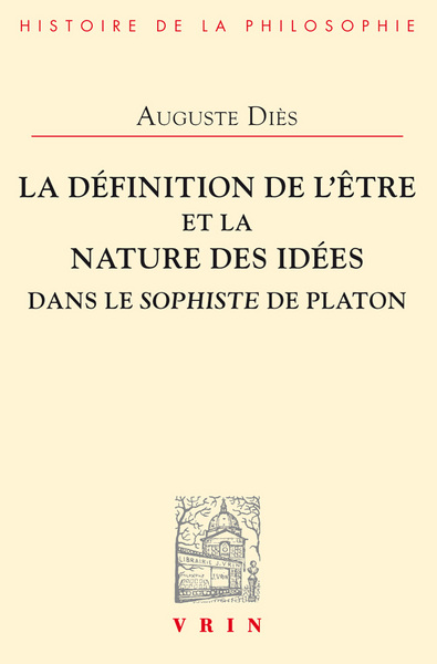 Picture of La définition de l'Être et la nature des Idées dans le Sophiste de Platon