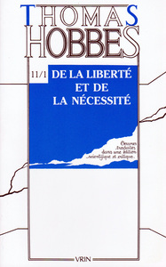 Image de Œuvres, tome XI-1: De la liberté et de la nécessité. Suivi de Réponse à la capture de Leviathan (Controverse avec Bramhall, 1)