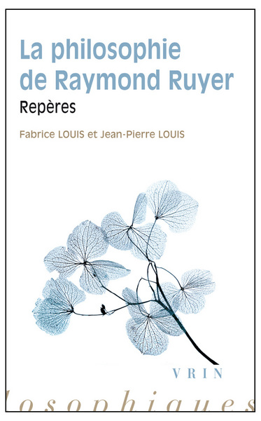 Image de La philosophie de Raymond Ruyer