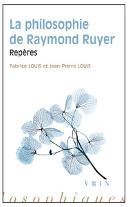 Image de La philosophie de Raymond Ruyer