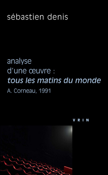 Image de Tous les matins du monde (A. Corneau, 1991)