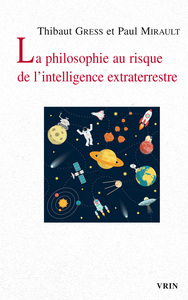 Image de La philosophie au risque de l'intelligence extraterrestre
