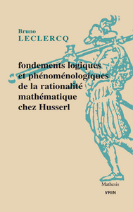 Image de Fondements logiques et phénoménologiques de la rationalité mathématique chez Husserl