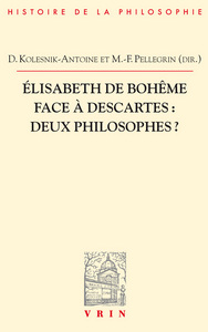 Picture of Elisabeth de Bohême face à Descartes: Deux philosophes?