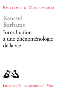 Image de Introduction à une phénoménologie de la vie
