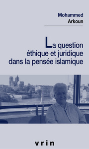 Image de La question éthique et juridique dans la pensée islamique