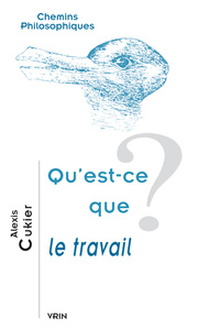 Picture of Qu'est-ce que le travail?
