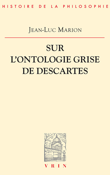 Picture of Sur l'ontologie grise de Descartes