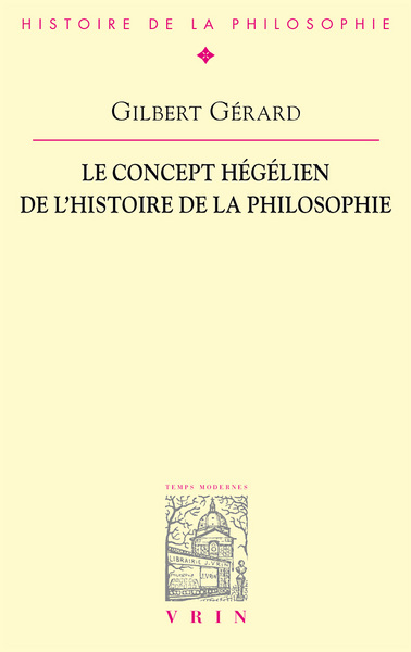 Picture of Le concept hégélien de l'histoire de la philosophie