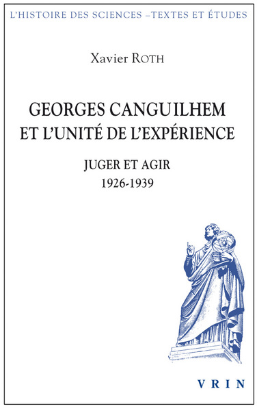 Image de Georges Canguilhem et l'unité de l'expérience
