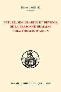 Image de Nature, singularité et devenir de la personne humaine chez Thomas d'Aquin