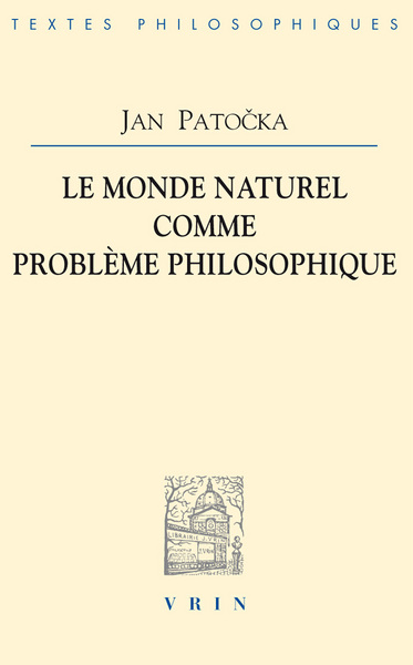 Image de Le monde naturel comme problème philosophique