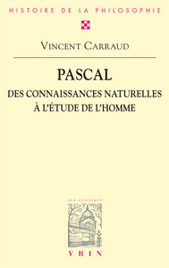 Picture of Pascal. Des connaissances naturelles à l'étude de l'homme
