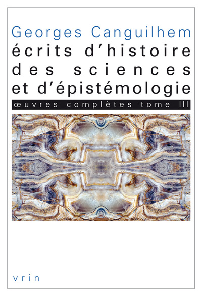 Picture of Œuvres complètes Tome III: Écrits d'histoire des sciences et d'épistémologie