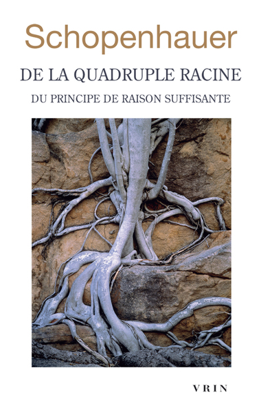 Picture of De la quadruple racine du principe de raison suffisante