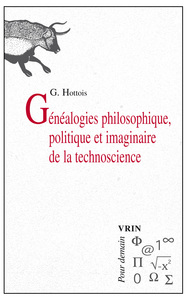 Image de Généalogies philosophique, politique et imaginaire de la technoscience