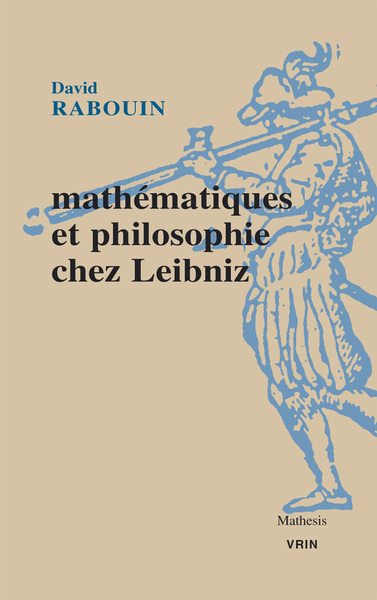 Picture of Mathématiques et philosophie chez Leibniz