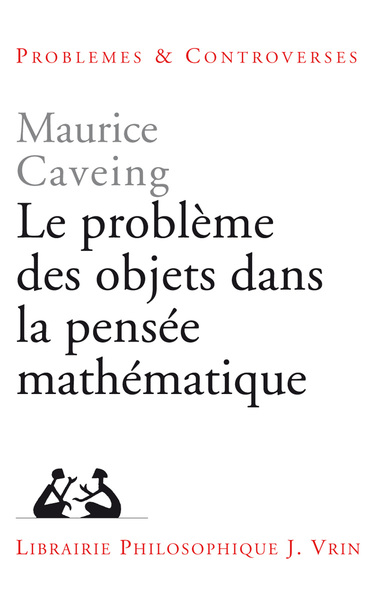 Image de Le problème des objets dans la pensée mathématique