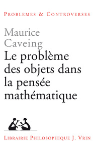 Image de Le problème des objets dans la pensée mathématique