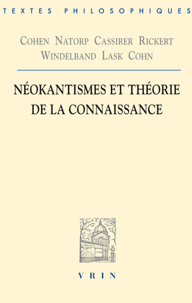 Image de Néokantismes et théorie de la connaissance