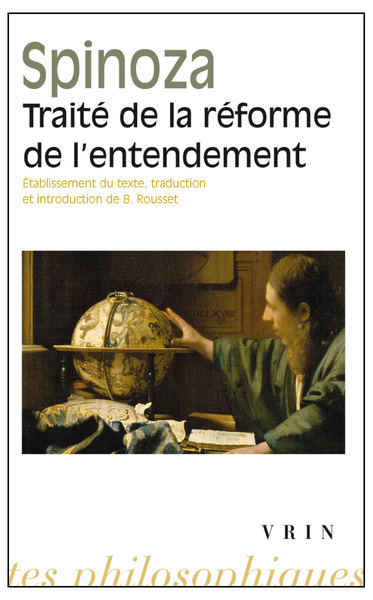 Picture of Traité de la réforme de l'entendement et de la meilleure voie à suivre pour parvenir à la vraie connaissance des choses