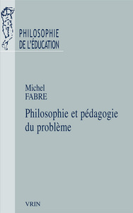 Image de Philosophie et pédagogie du problème