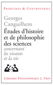 Image de Études d'histoire et de philosophie des sciences concernant les vivants et la vie