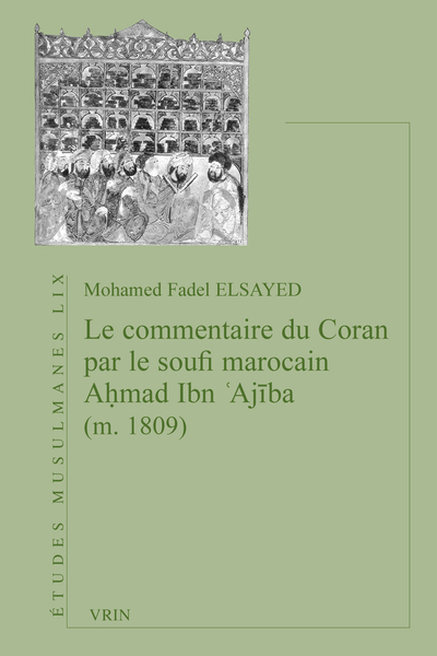 Image de Le commentaire du Coran par le soufi marocain A?mad Ibn ?Ajiba