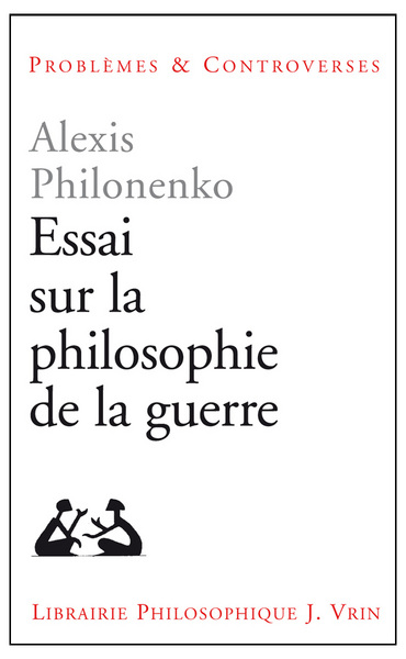 Image de Essais sur la philosophie de la guerre