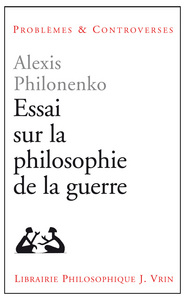 Image de Essais sur la philosophie de la guerre