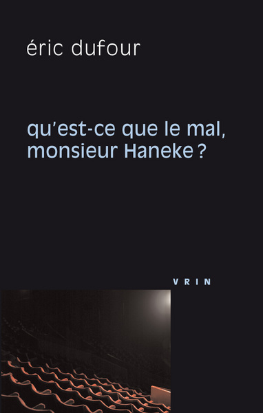 Image de Qu'est-ce que le mal, monsieur Haneke?